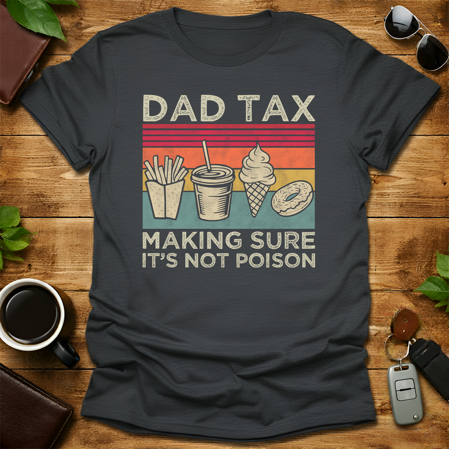 Dad Tax V1 Father's Day T-Shirt
