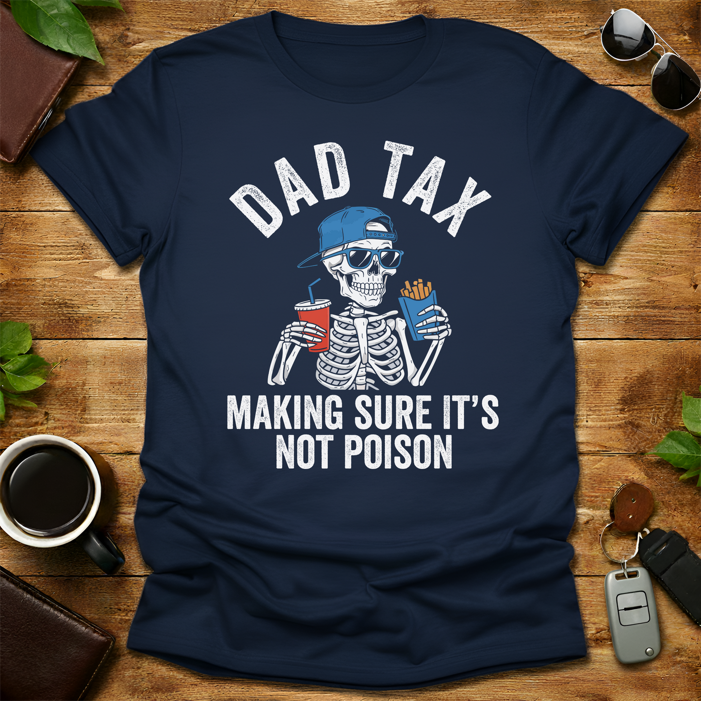 Dad Tax Skeleton Father's Day T-Shirt