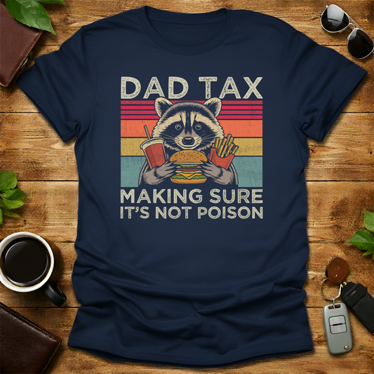 Dad Tax Raccoon Father's Day T-Shirt