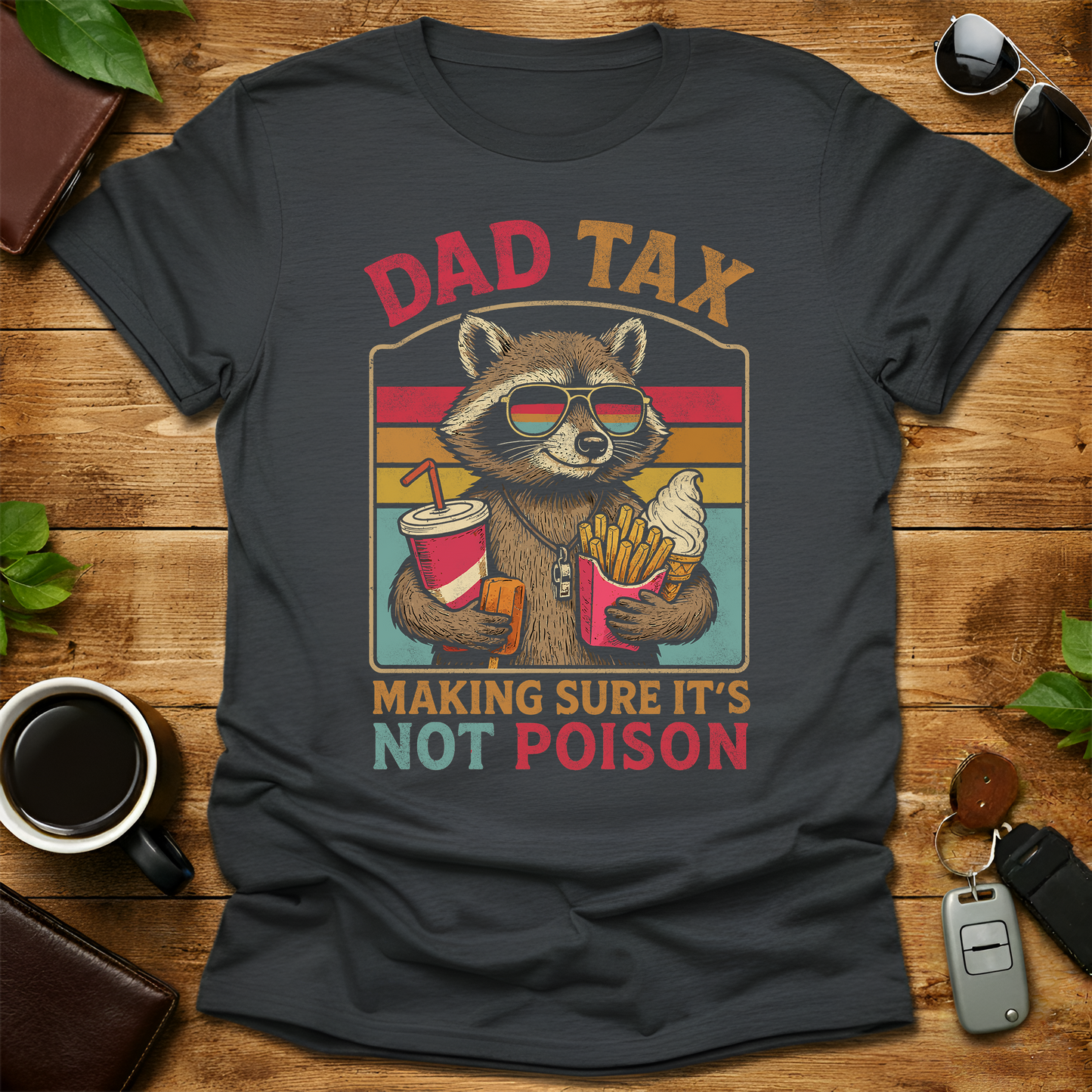Dad Tax Raccoon V2 Father's Day T-Shirt