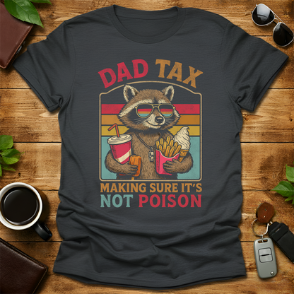 Dad Tax Raccoon V2 Father's Day T-Shirt
