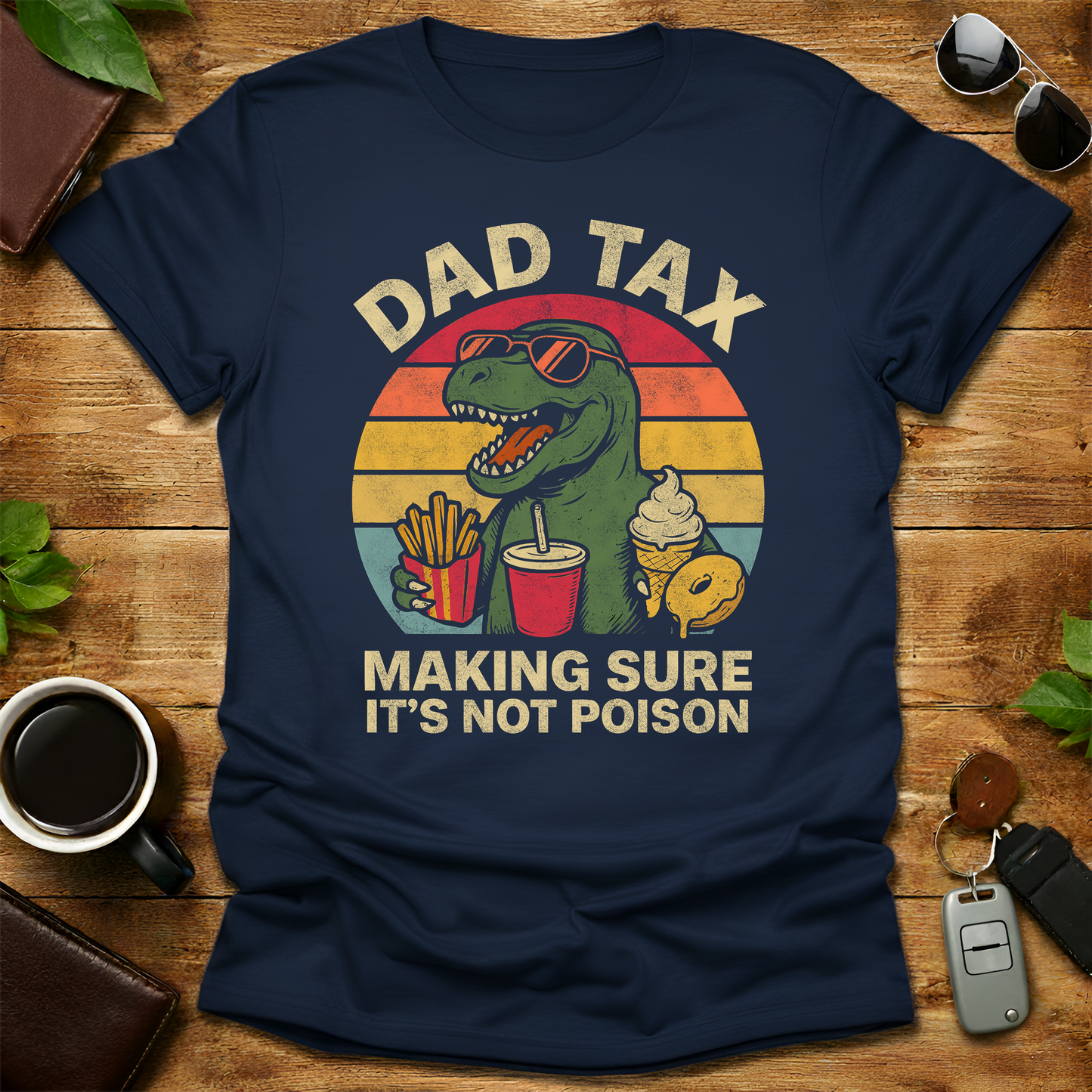 Dad tax T-Rex Funny Father's Day T-Shirt
