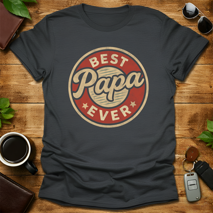 Best Papa Ever V1 Father's Day T-Shirt