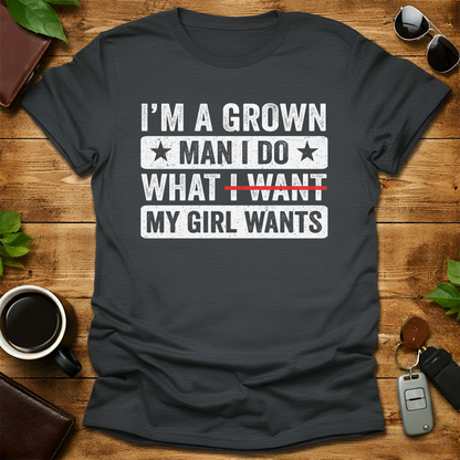I Do What My Daughter Wants V1 Father's Day T-Shirt