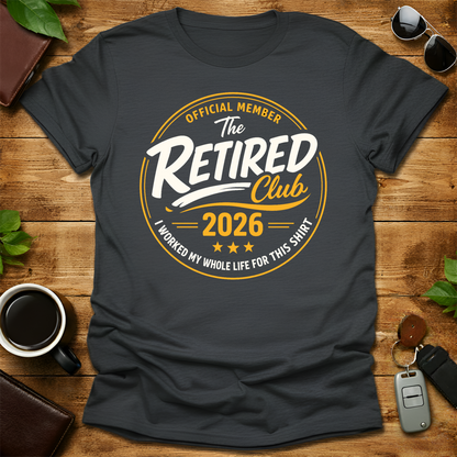 Retired Dad Retirement 2026 T-Shirt