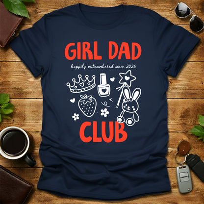 Girl Dad Club Est 2026 Shirt